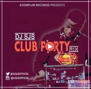 Dj Sjs - Club Party Mix
